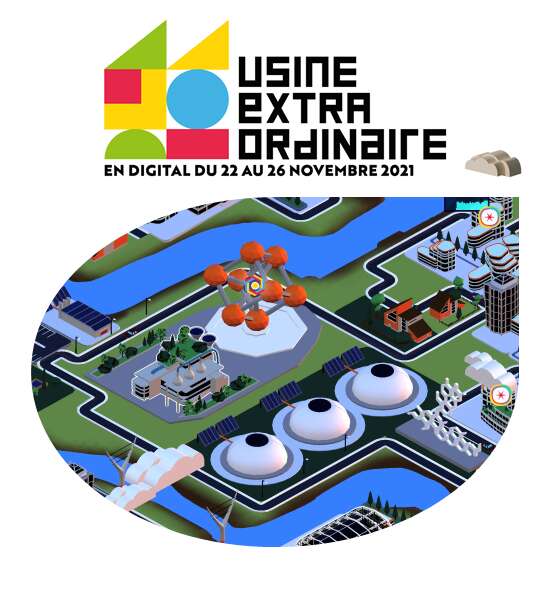 L'USINE EXTRAORDINAIRE EN VIRTUEL...